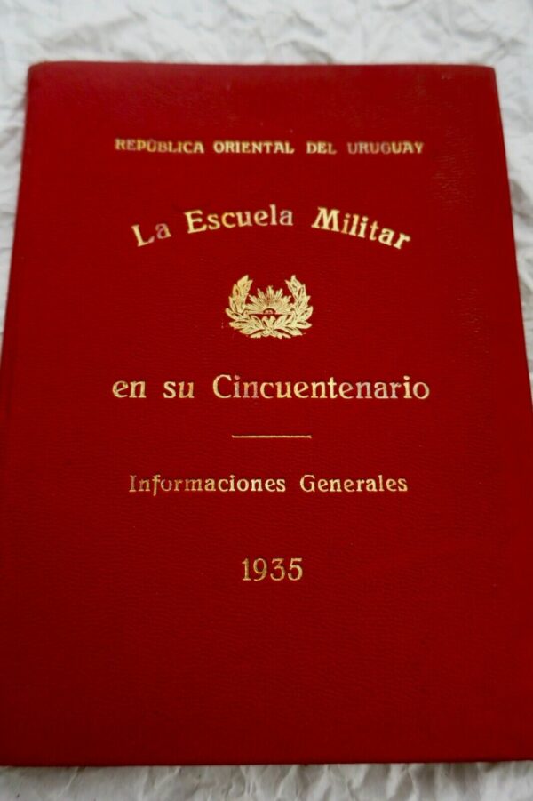 Uruguay la escuela militar en su cincuentenario 1935