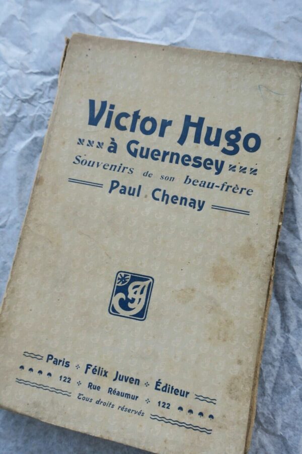 VICTOR HUGO A GUERNESEY - SOUVENIRS INEDITS DE SON BEAU-FRERE