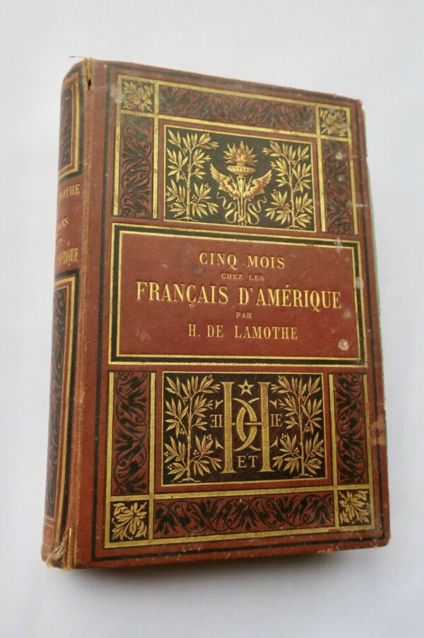 Amérique Cinq mois chez les Français d'Amérique. Voyage au Canada 1879