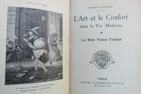 Art et le Confort dans la vie moderne. Le bon vieux Temps Paris 1904