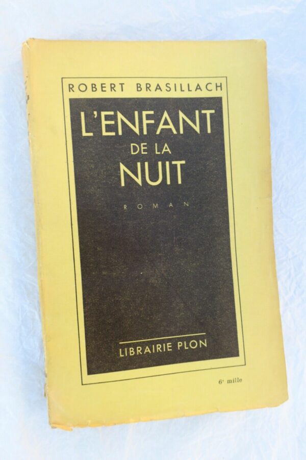 BRASILLACH L'Enfant de la nuit 1934