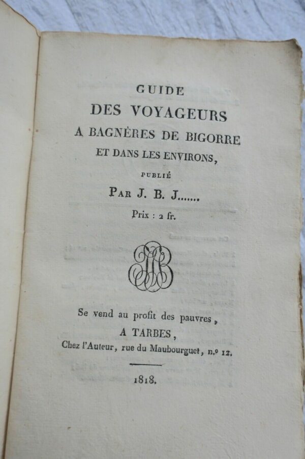 Bagnères Guide des voyageurs à Bagnères de Bigorre et dans les environs 1818