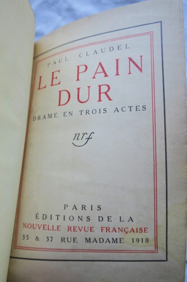 CLAUDEL (Paul) Le pain dur. Drame en trois actes 1918 + envoi – Image 4