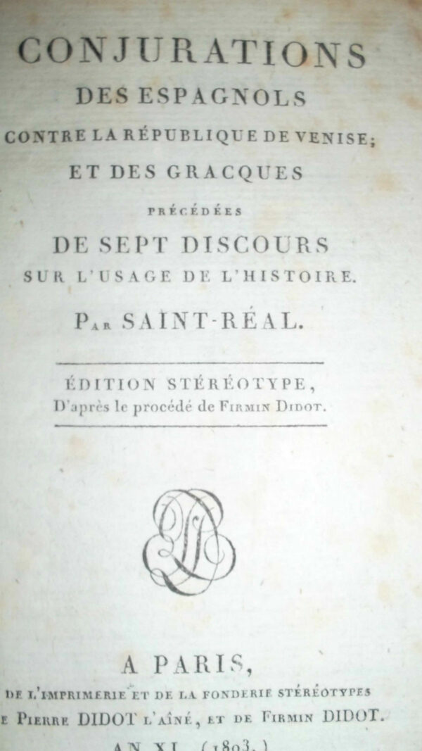 DE SAINT REAL César Vichard Conjurations des Espagnols contre la République ..