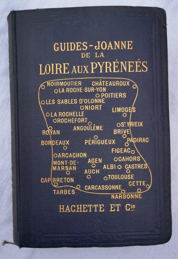 De la Loire aux Pyrénées par Paul Joanne. 1899