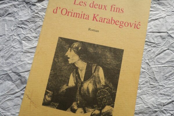 Deux Fins d'Orimita Karabegovic