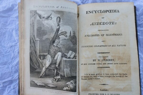 Encyclopedia of Anecdote Containing Anecdotes of Illustrious and Eccentric..