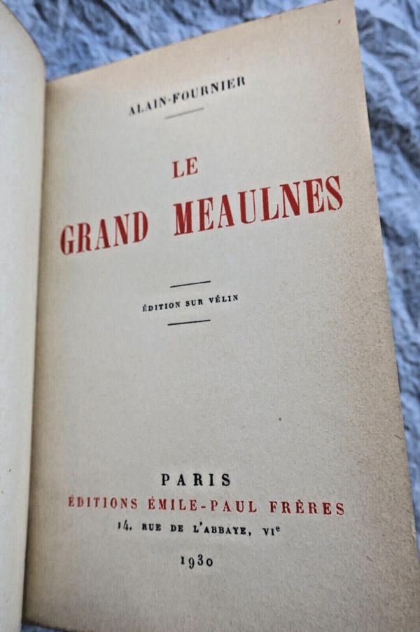 FOURNIER ALAIN LE GRAND MEAULNES / vélin