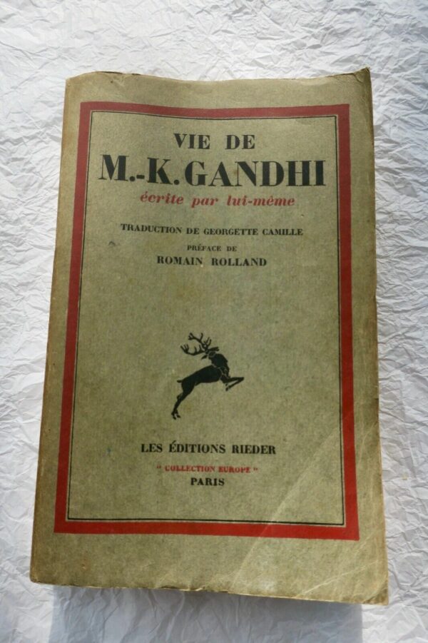 Gandhi écrite par lui-même Pr. de Romain Rolland + Mahatma Gandhi