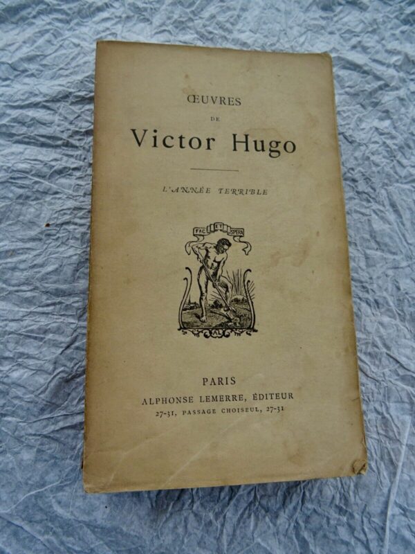 Hugo, Victor: Oeuvres de Victor Hugo l'année terrible