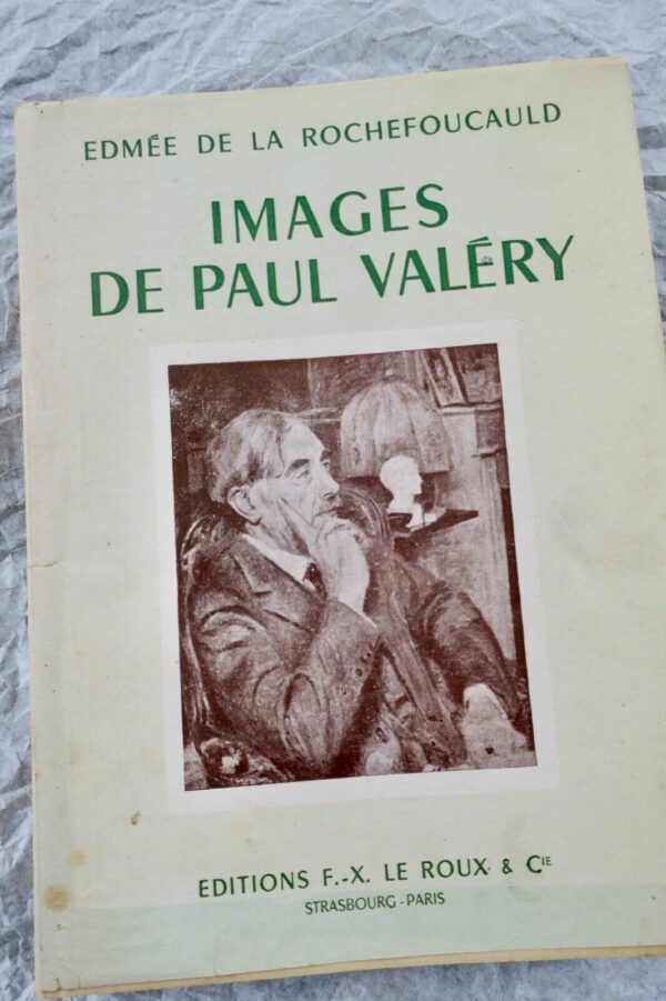 LA ROCHEFOUCAULD (Edmée de) Images de Paul Valéry Images de Paul Valéry + envoi