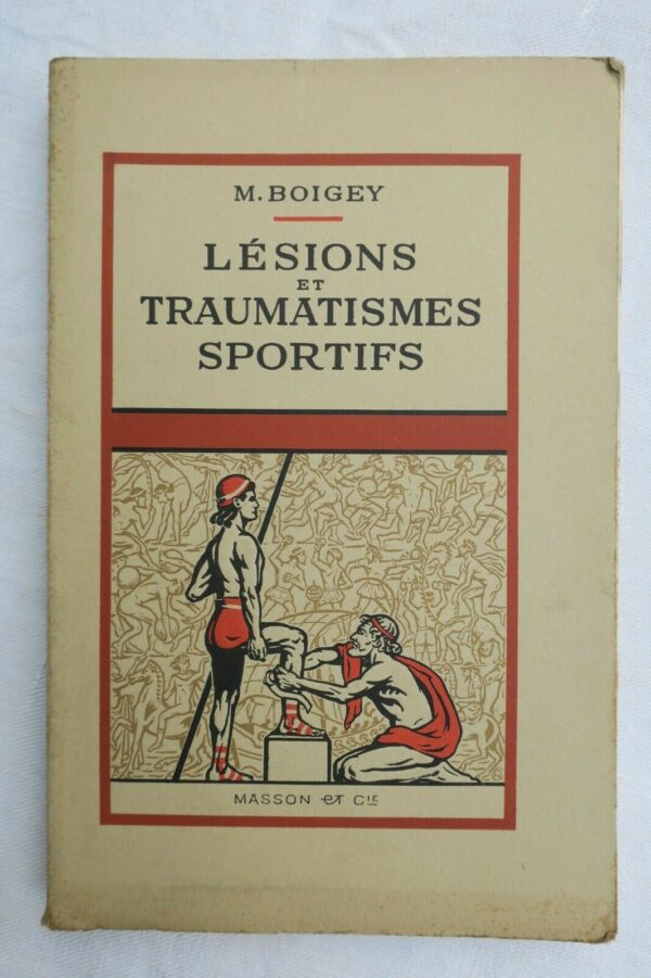 LESIONS ET TRAUMATISMES SPORTIFS 1938