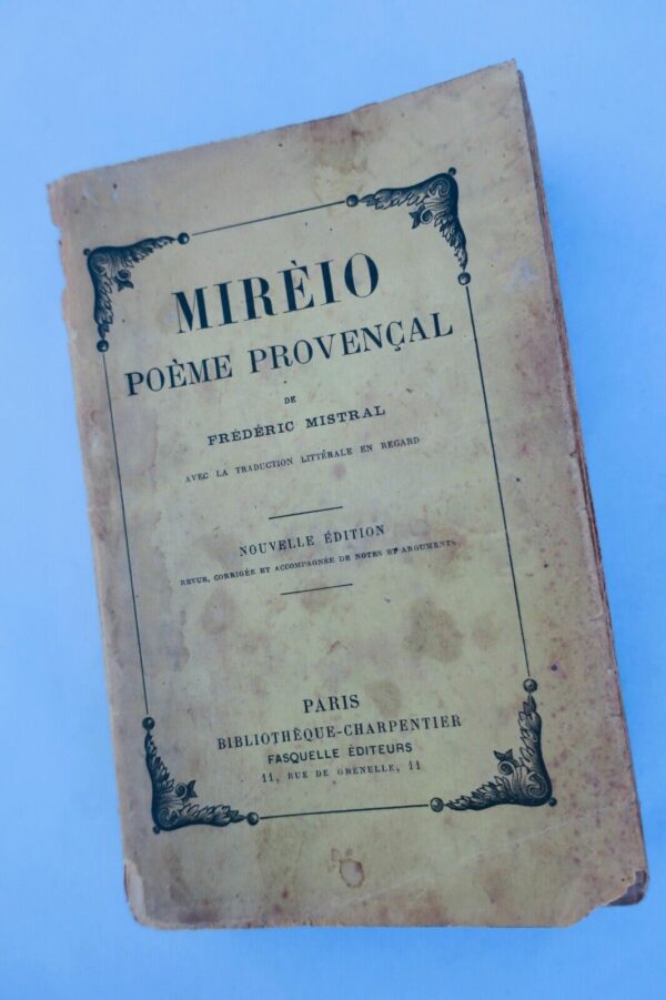 MISTRAL Frédéric Mireille. Mirèio. Poème provençal