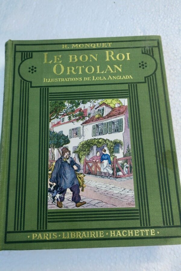 MONQUET H. Le Bon Roi Ortolan