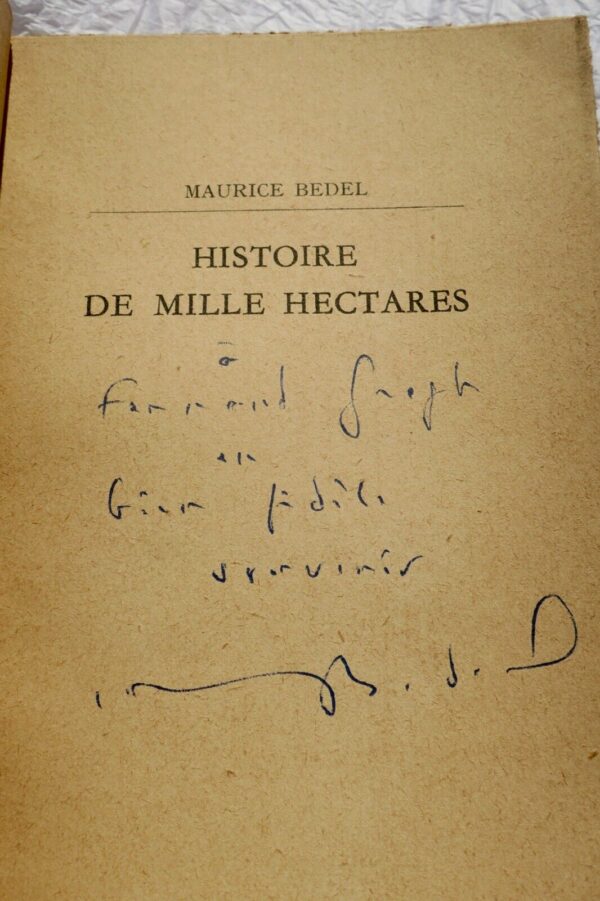 Maurice BEDEL Histoire de mille hectares + dédicace – Image 6