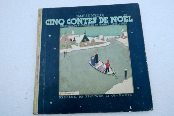 Noël MELLOY CAMILLE CINQ CONTES DE NOEL