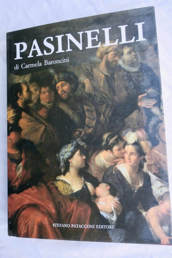 Pasinelli. Pittore. (1629-1700)