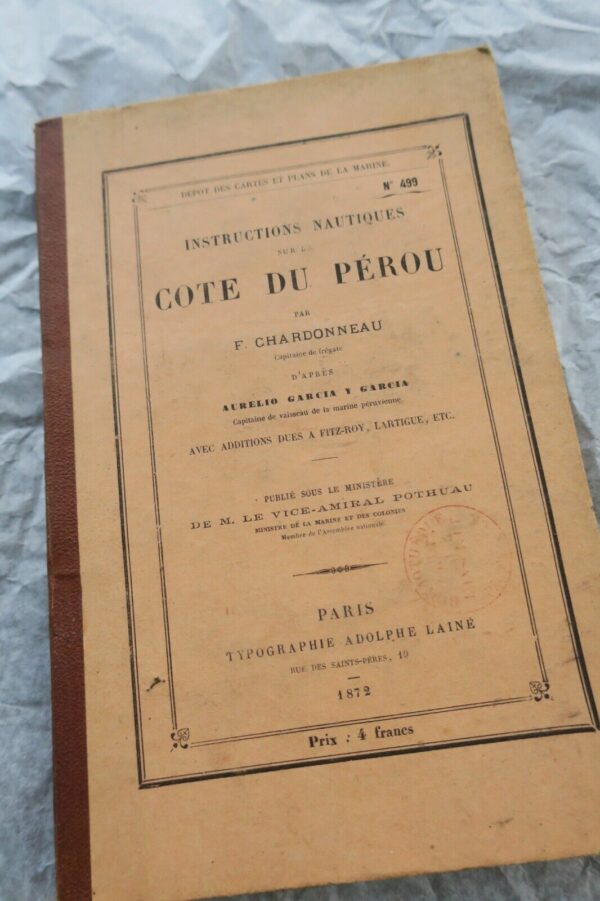 Pérou instructions nautiques sur la cote du Pérou 1872