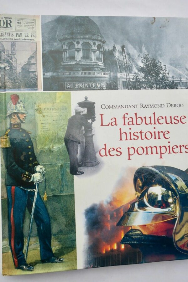 Pompier  La fabuleuse histoire des pompiers / 2003