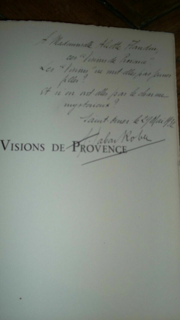 Provence Visions de Provence.  + envoi TABART-ROBERT, Gaston