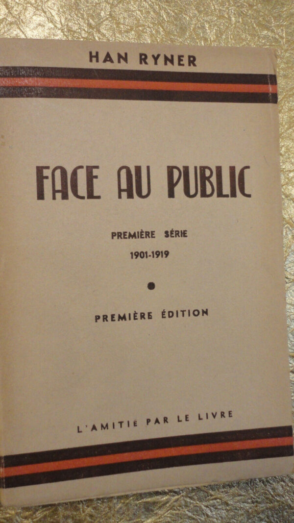 RYNER Face au public - Première série 1901-1919.