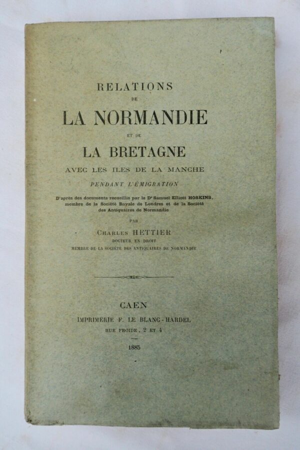 Relations de la Normandie et de la Bretagne avec les iles de la Manche 1885