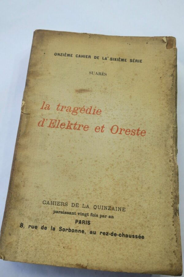 SUARES LA TRAGEDIE D'ELEKTRE ET ORESTE