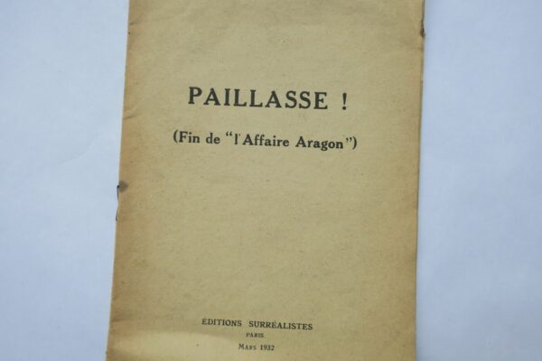 SURRÉALISME Paillasse ! (Fin de l'affaire Aragon) Editions surréalistes, 1932.