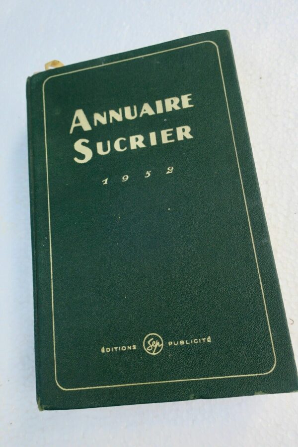 sucre ANNUAIRE SUCRIER 1952