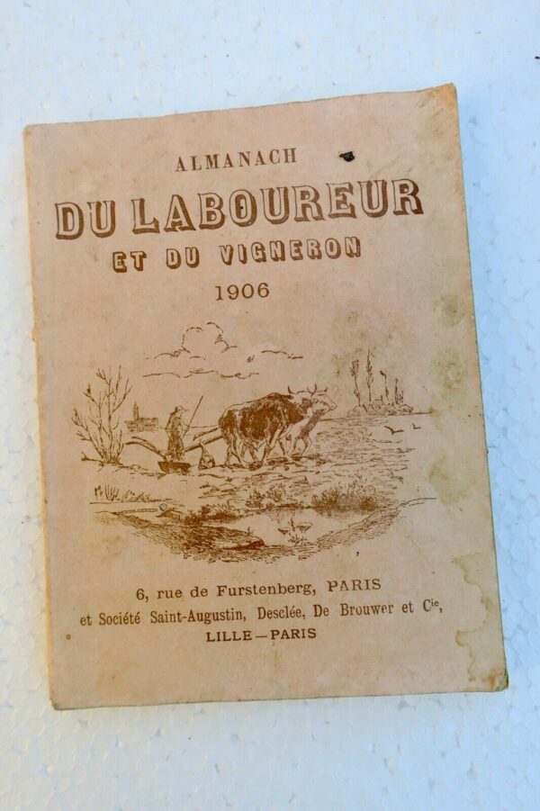 ALMANACH DU LABOUREUR ET DU VIGNERON 1906