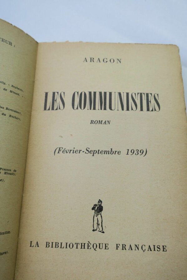 ARAGON Louis Les communistes  Février-septembre 1939  + photo – Image 8