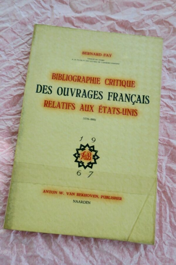 Bibliographie critique des ouvrages français relatifs aux états-unis