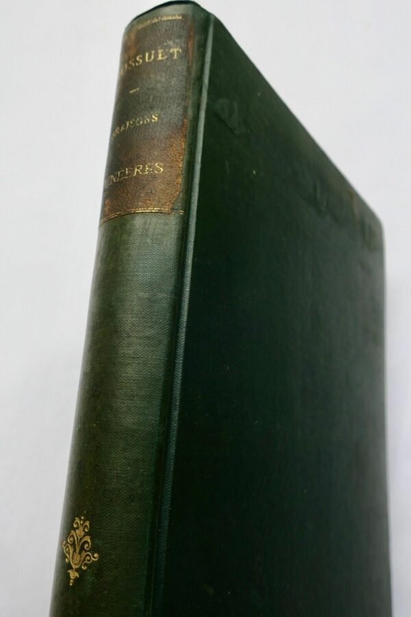 Bossuet, (Jacques Bénigne). Les Oraisons funèbres 1874