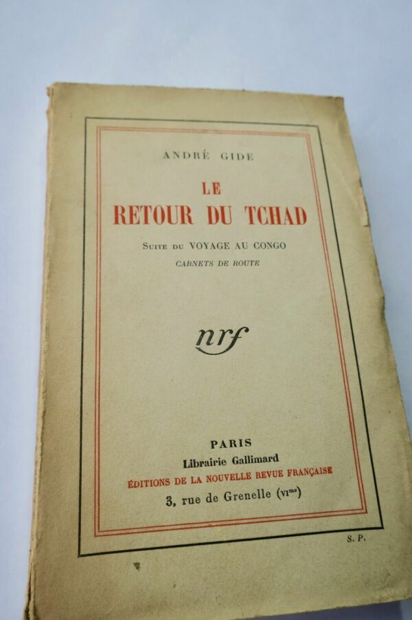 GIDE (André) Le Retour du Tchad Paris, Gallimard, 1928 + dédicace