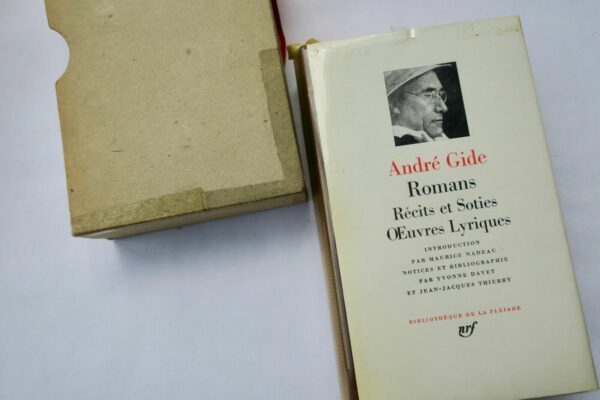 GIDE ROMANS. RECITS ET SOTIES. OEUVRES LYRIQUES. GALLIMARD pléiade