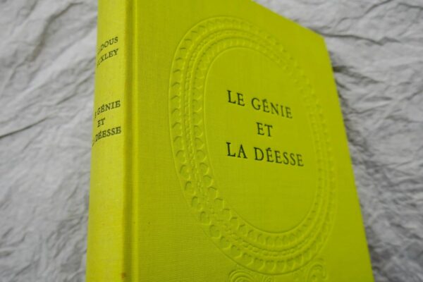 HUXLEY, Aldous. Le génie et la déesse. Roman