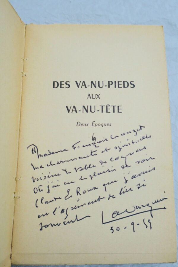 LA VACQUERIE Des va nu pied aux va nu tête. Deux Époques + dédicace