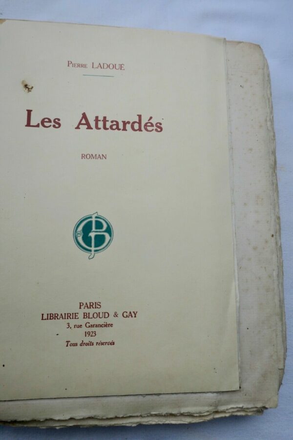 LADOUE Les Attardés. Roman 1923 1/15