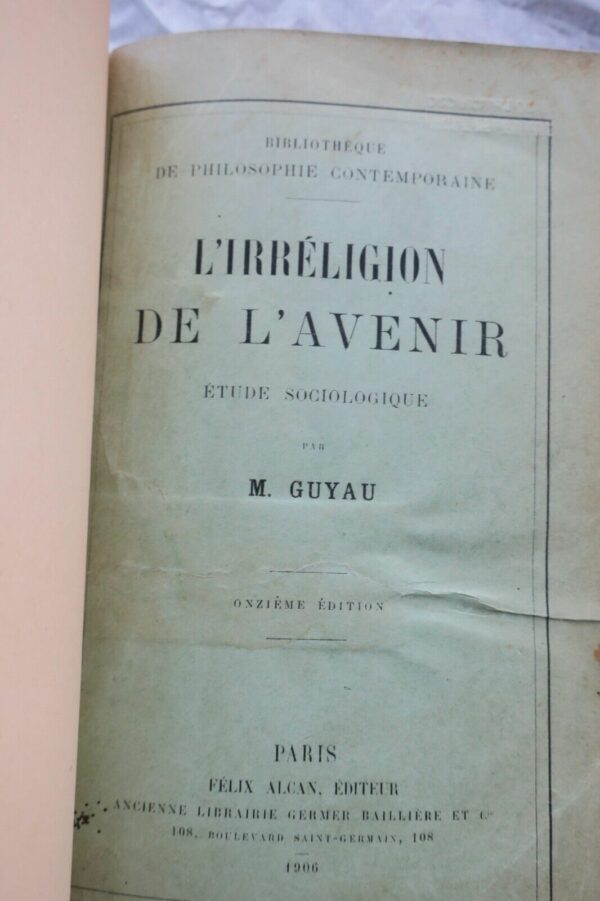 L'IRRELIGION DE L'AVENIR. ETUDE SOCIOLOGIQUE 1906 – Image 7