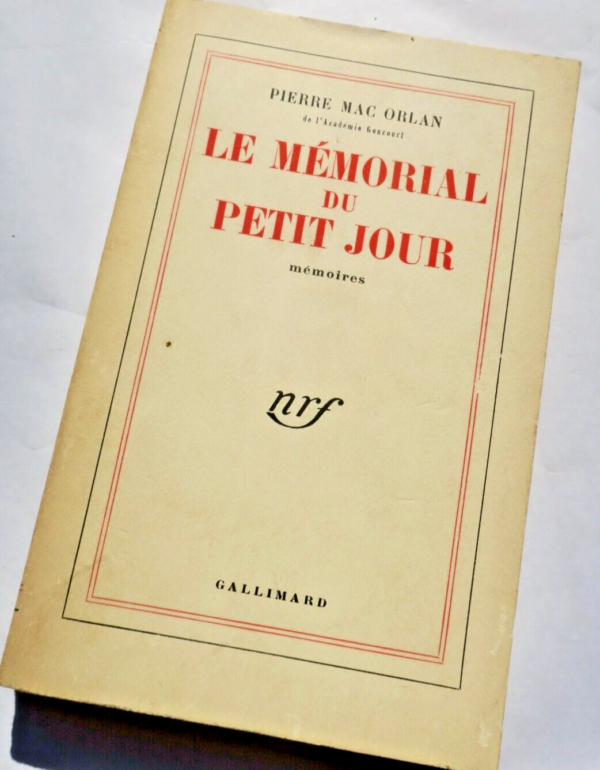 MAC ORLAN (Pierre) Le Mémorial du Petit Jour Mémoires  S.P.