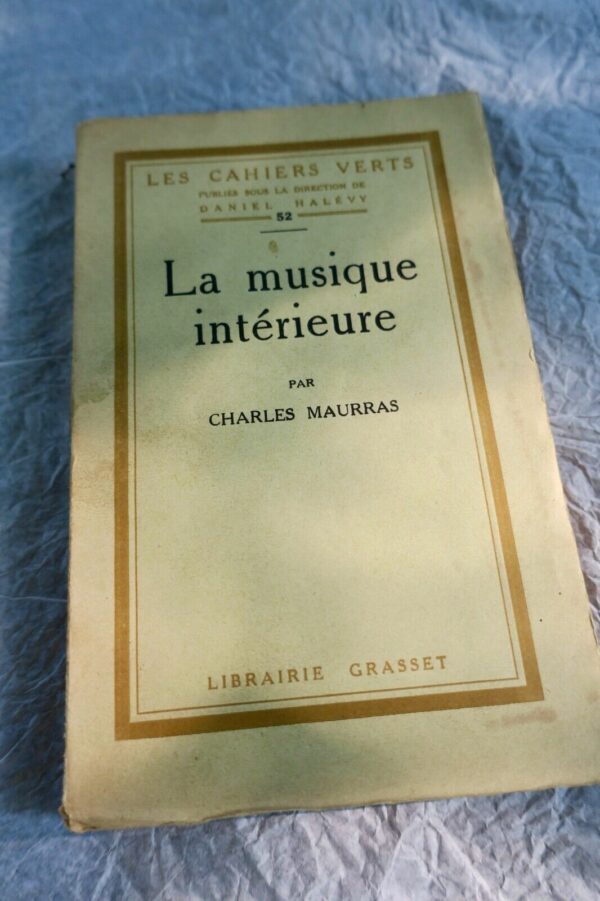 MAURRAS (Charles). La Musique intérieure