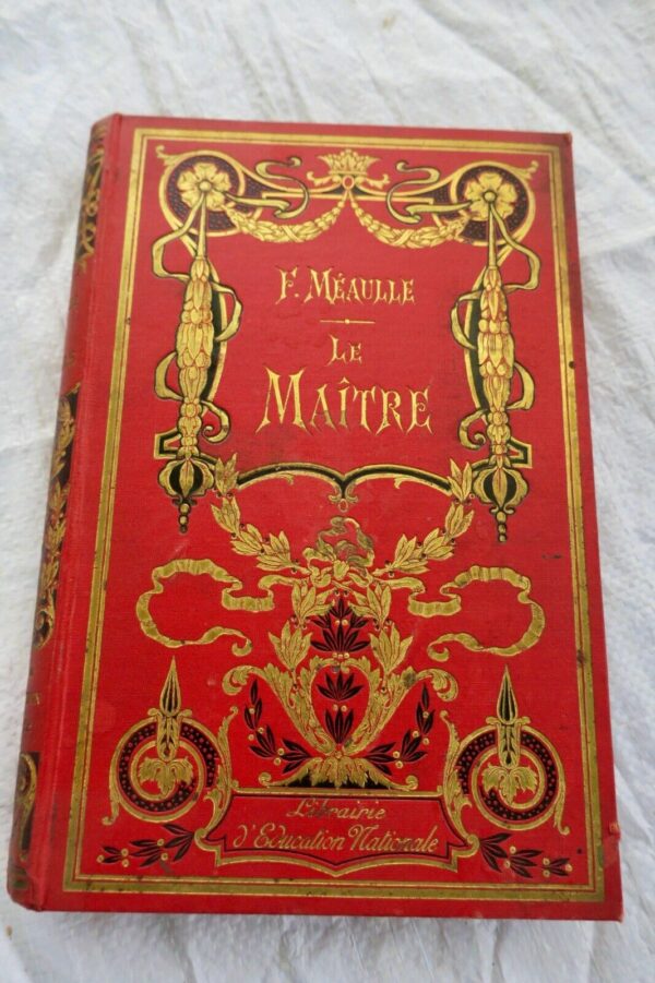 MEAULLE Le Maître ( La Vie D'un Artiste )