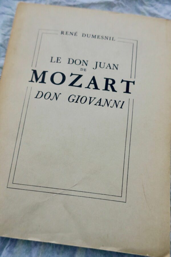 MOZART par RENE DUMESNIL LE DON JUAN DE MOZART