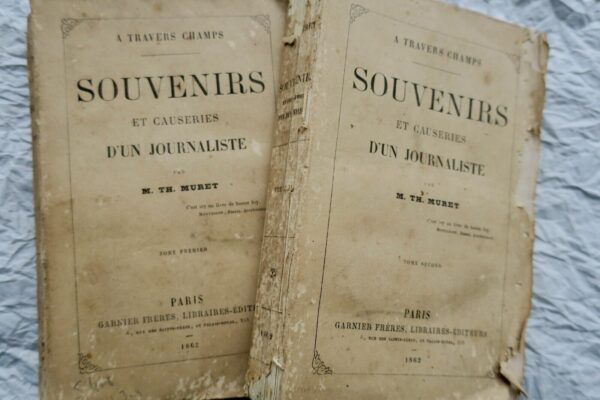 MURET  SOUVENIRS ET CAUSERIES D'UN JOURNALISTE 1862