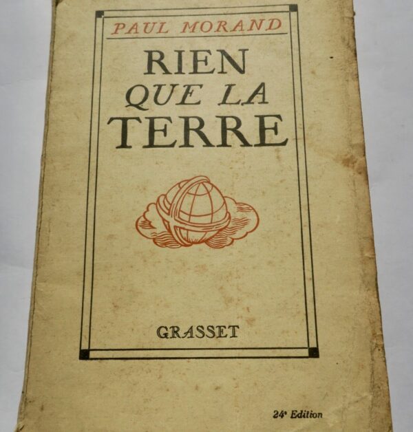 Morand Paul Rien que la terre- 1926