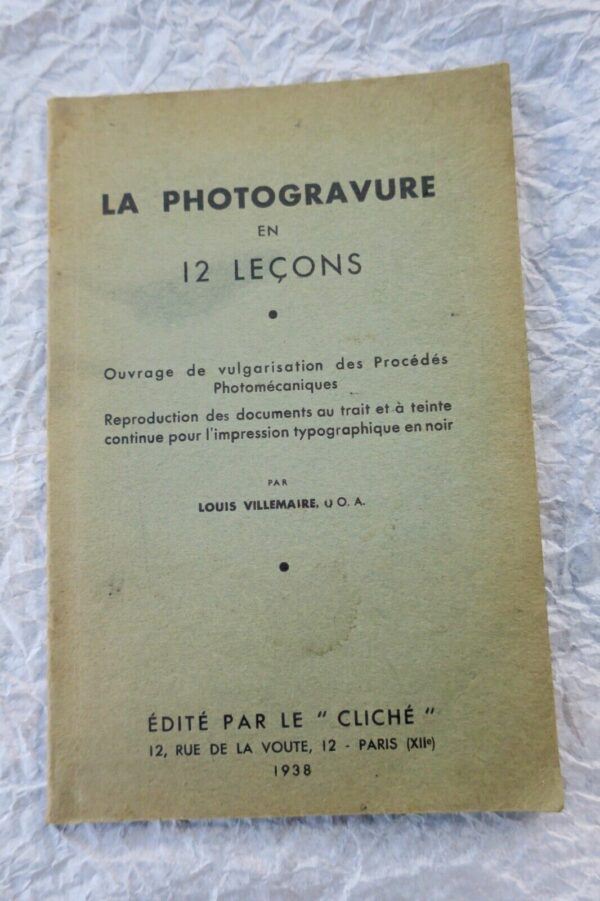 Photogravure en 12 leçons, ouvrage de vulgarisation des procédés 1938 – Image 3