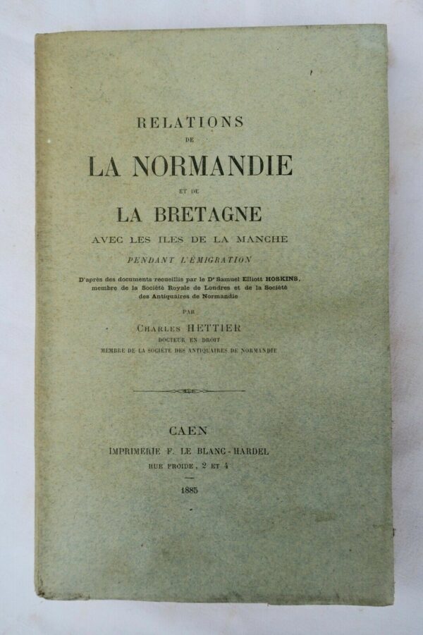 Relations de la Normandie et de la Bretagne avec les iles de la Manche 1885