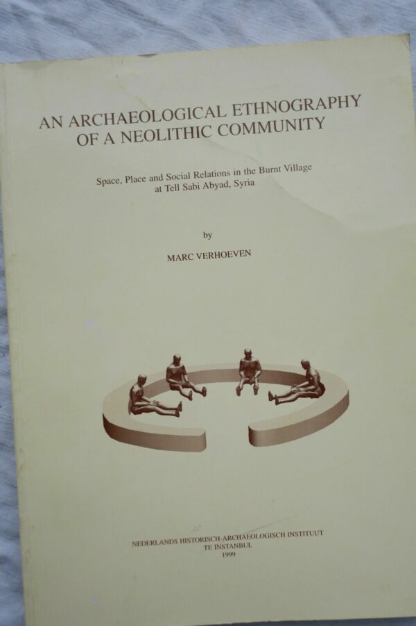 Syria Archaeological Ethnography of a Neolithic Community