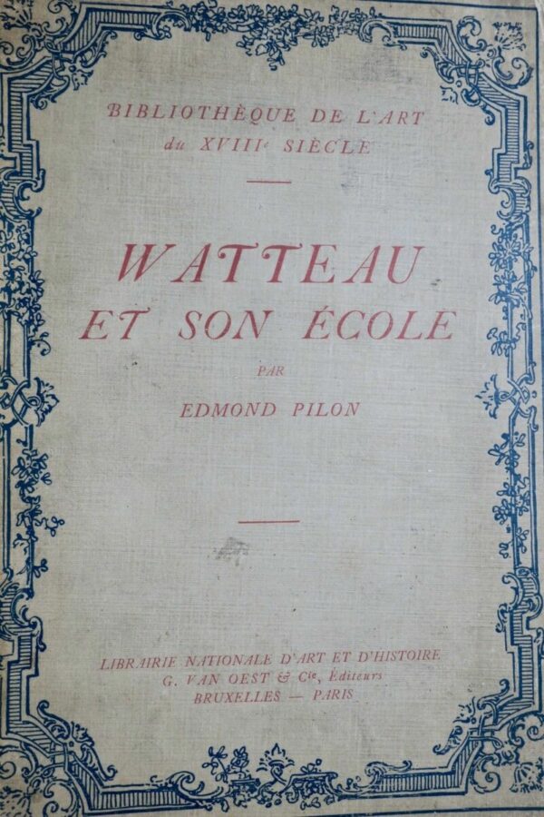 Watteau et son école. 1912 van Oest