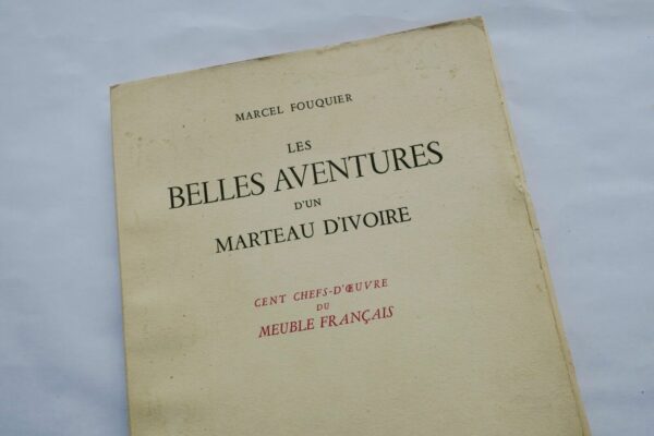 belles aventures d'un marteau d'ivoire. Cent chefs-d'œuvre du meuble français – Image 3